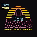 Taras Van De Voorde - Cafe Mambo Ibiza Original Mix Edit