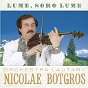 Nicolae Botgros si Orchestra Lautarii - Zboara dorule