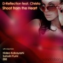 D REFLECTION feat CHRISTA - Shoot From The Heart Satoshi Fumi remix