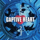 Captive Heart - Helpless
