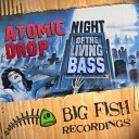 Atomic Drop - Bass Face Original Mix