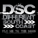 Different South Coast - Fly Me To The Moon Alex Addea Remix