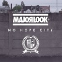 Major Look - No Hope City Original DJ Mix