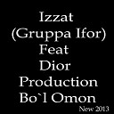Lex studio - Dior feat Izzat Ifor Guruhi Bo l omon