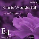 Chris Wonderful - I Want to Fly Original Mix