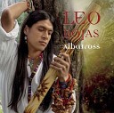 Leo Rojas - At Night I Think Of You