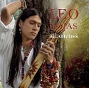 Leo Rojas - Son Of Ecuador