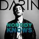 Darin - Nobody Knows Sandro Silva Remix