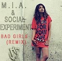 M I A - Bad Girls Social Experiment remix