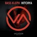 Bass Kleph - Hitchya Original Mix AGRMus