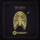 K Theory Katie Sky - The Answer Social Kid Remix