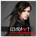 Elvira T - Все решено Dj SounD EnerGy Remix