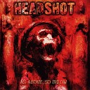 Headshot - In Your Face