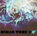 Hexstatic - Ninja Tune Akira Kiteshi Remi