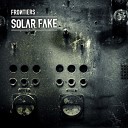 Solar Fake - The Rising Doubt