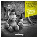 Tommy Trash - Monkey See Monkey Do Nom De Strip Remix