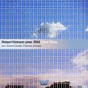 Robert Nickson pres RNX - Clear Skies Original Mix