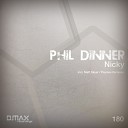 Phil Dinner - Nicky Psymes Remix