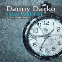 Danny Darko - Time Will Tell Victor Slate Remix Radio Edit