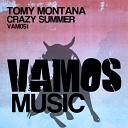 Tomy Montana - Crazy Summer Original Mix