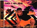 Bushman - No 1 Else 1995