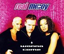 M C Sar The Real McCoy - I Wanna Come Original Radio Edit