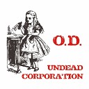Undead Corporation - Through Your Optic
