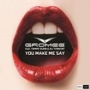 Gromee feat Tommy Gunn amp Ali Tennant - You Make Me Say Gordon amp Doyle Vs Van Snyder Remix…