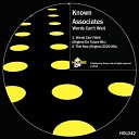 Known Associates - Words Can T Wait Original Da Future Mix