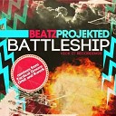 Beatz Projekted - Battleship KWeRK Remix