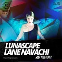 Alex Hill MOJEN Music - Lunascape Lane Navachi Alex Hill Remix Radio Edit MOJEN…