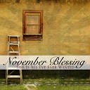 November Blessing - You Cry I Die