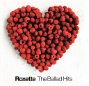 Roxete - Listen To You Heart