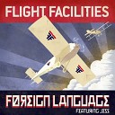 forelgn language feat jess - Flight Facilities