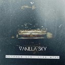 Vanilla Sky - Звенит январская вьюга