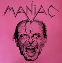 Maniac - You Don t Know It