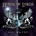 House Of Lords - The Next Time I Hold You