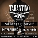 DJ TARANTINO - Avicii feat Aloe Blacc Wake Me Up DJ TARANTINO Remix Radio…