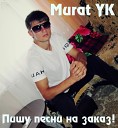 NURLAN SOVGATOV - Murat YK В последний раз 2013 By NURLAN…