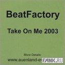 Beat Factory - Take On Me 2003 club mix