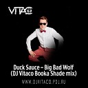 Duck Sauce - Big Bad Wolf DJ Vitaco Booka Shade mix