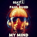 Beat21 vs Paul Rudd - My Mind Club Mix