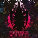 We Butter The Bread With Butter - Alle Meine Entchen Orchester Version