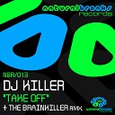DJ Killer - Take Off The Brainkiller Remix