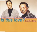 London Boys - Is This Love Come On Jamaica Remix