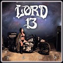 Lord 13 - Keep On Riding