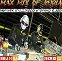 DJ NIKOLAY D JOEMIX DJ - MAX MIX OF RUSIA BY DJ NIKOLAY