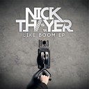 Nick Thayer feat NFA - What Props Ya Got Topher Jones Remix
