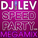 DJ LEV - SPEED PARTY TRACK 18 MEGAMIX