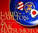 Larry Carlton And Tak Matsumot - The Way We Were
